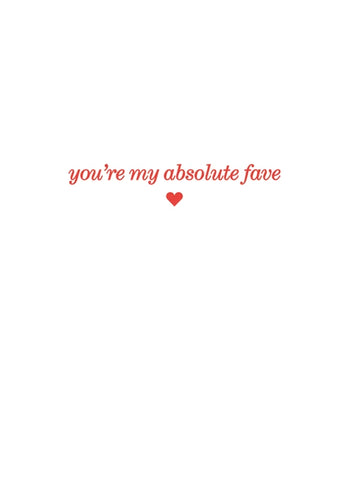 You're My Absolute Fave Valentine's Day Card