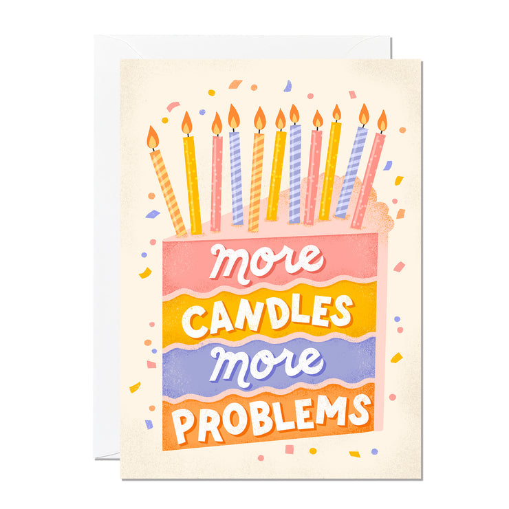 More Candles More Problems Birthday Card