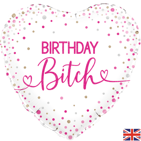 Birthday Bitch Heart Foil Balloon
